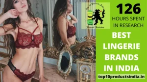 Read more about the article Top 13 Best Lingerie Brands in India (Top Level Style & Comfort)