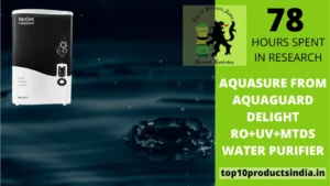 Read more about the article Aquasure from Aquaguard Delight RO+UV+MTDS Water Purifier Review