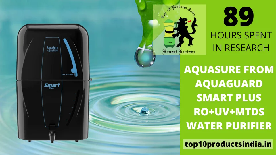 You are currently viewing Aquasure from Aquaguard Smart Plus RO+UV+MTDS Water Purifier Review