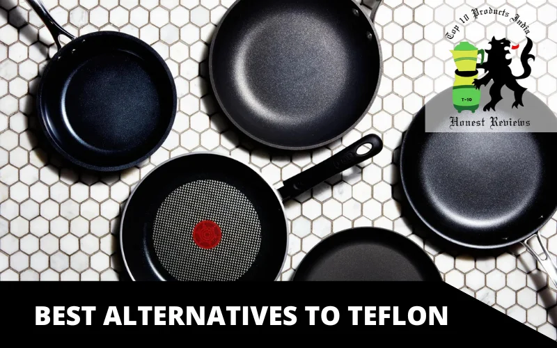 Best Alternatives To Teflon