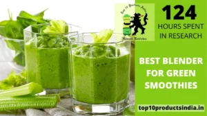 Read more about the article 13 Best Blender for Green Smoothies in India 2025