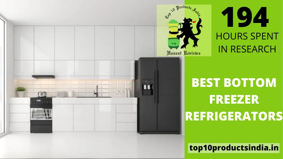 Best Bottom Freezer Refrigerators in India