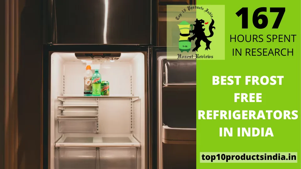 You are currently viewing 9 Best Frost Free Refrigerators in India
