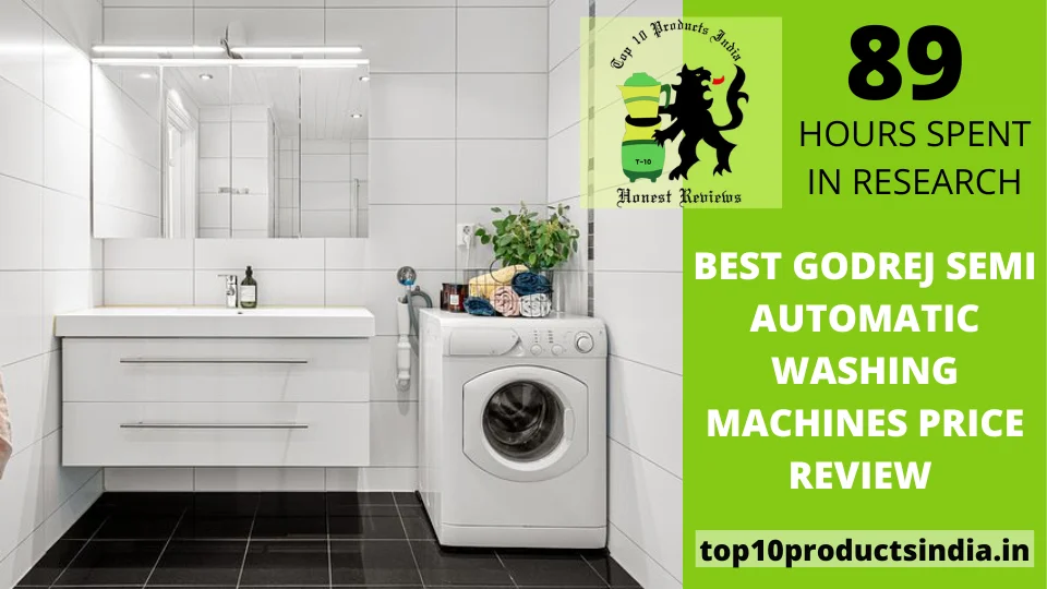 You are currently viewing Best Godrej Semi Automatic Washing Machines in India – Reviews & Price List