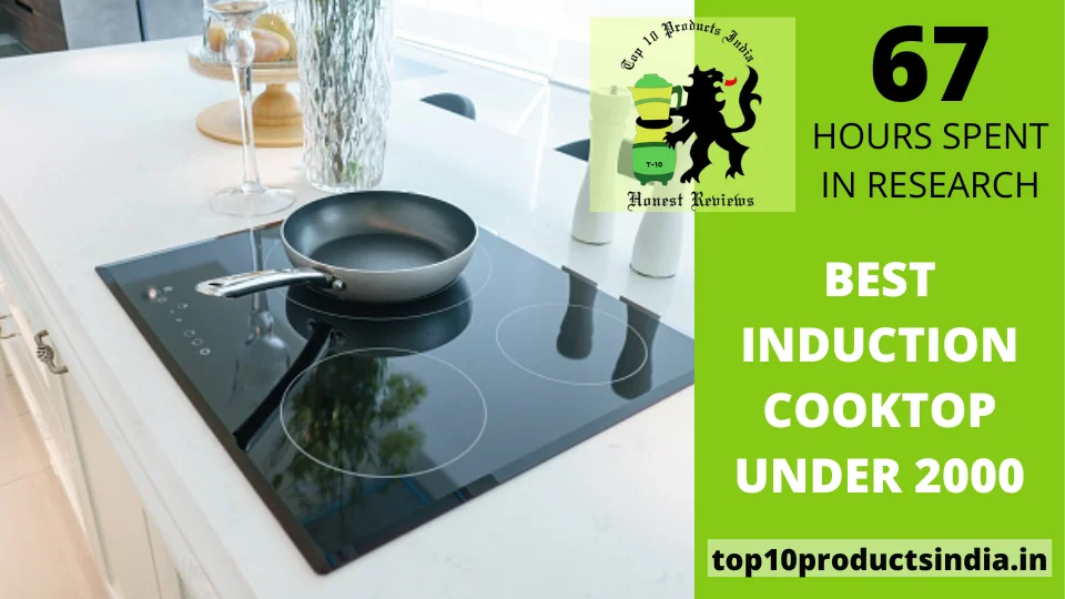 You are currently viewing Best Induction Cooktop Under ₹2000 in India
