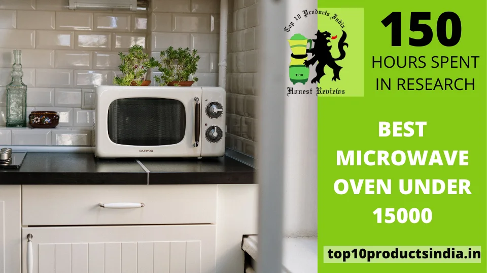 You are currently viewing Best Microwave Oven Under ₹15000 in India 2025