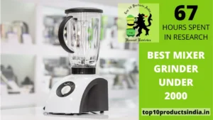 Read more about the article 15 Best Mixer Grinders Under ₹2000 in India 2023