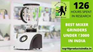 Read more about the article best mixer grinder under 3000 – 1000/12