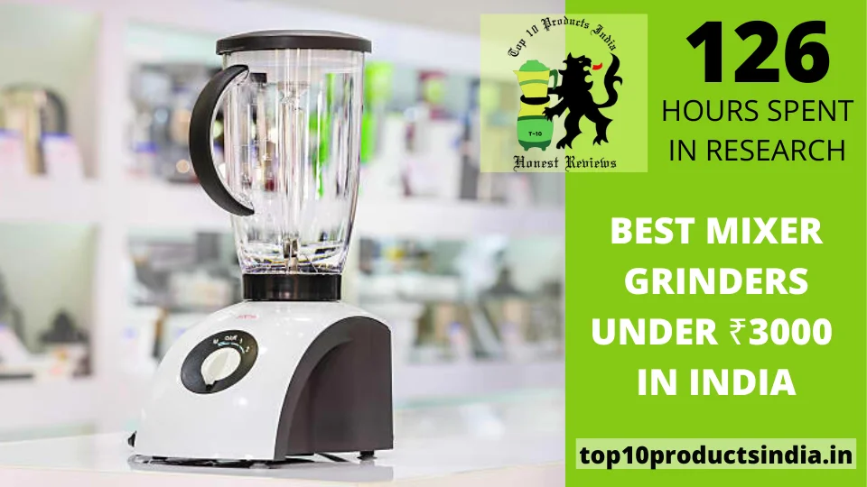 You are currently viewing best mixer grinder under 3000 – 1000/12