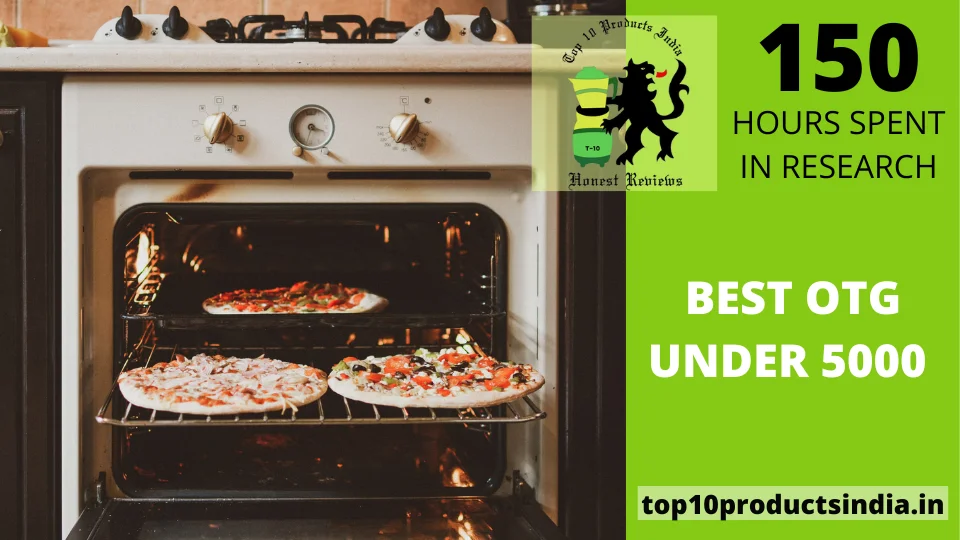 Best OTG Oven Under ₹5000 in India: Most Reliable & Feature-Rich Models