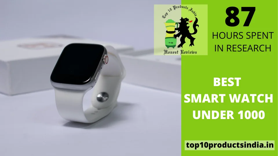 You are currently viewing 18 Best Smartwatch Under ₹1000 in India 2025 Reviews