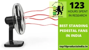 Best Standing Pedestal Fans in India & Buyer’s Guide