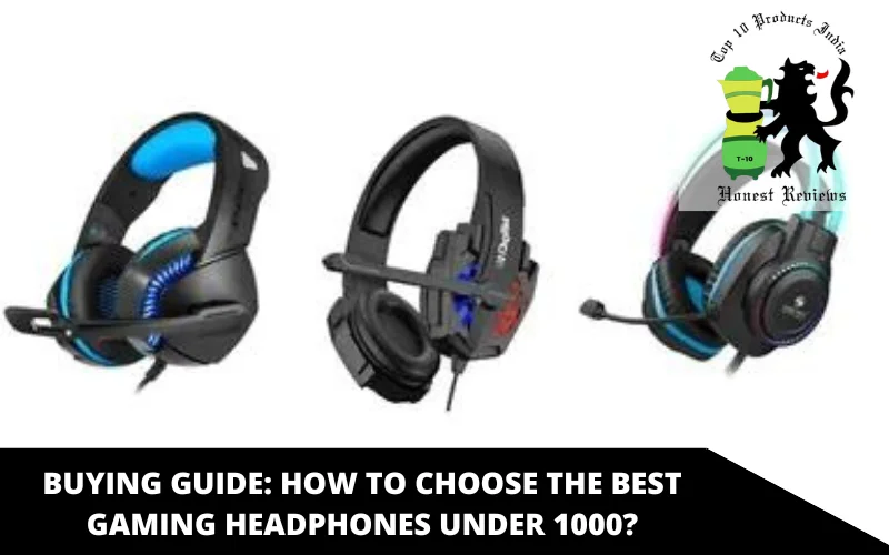 Buying Guide_ How To Choose The Best Gaming Headphones Under 1000