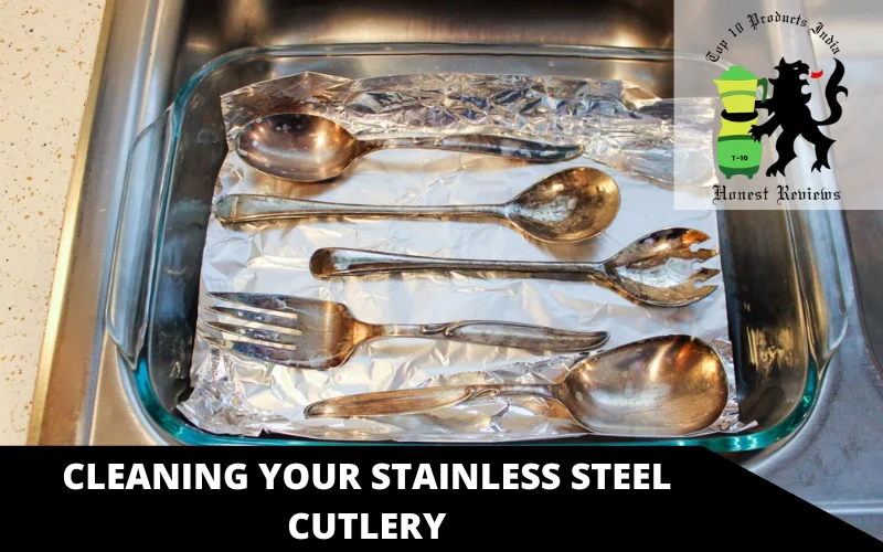 Cleaning your stainless steel cutlery