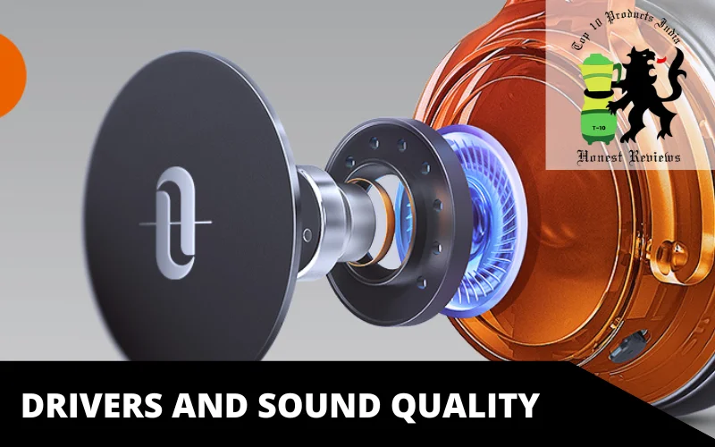 Drivers and Sound Quality