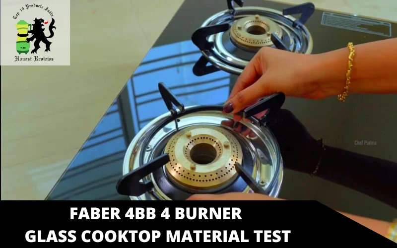 Faber 4BB 4 Burner Glass Cooktop material test