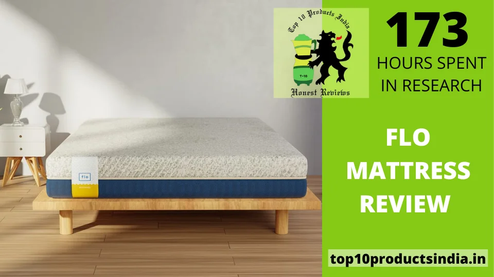 Read more about the article Flo Mattress Review: Best King Size Mattress in India?