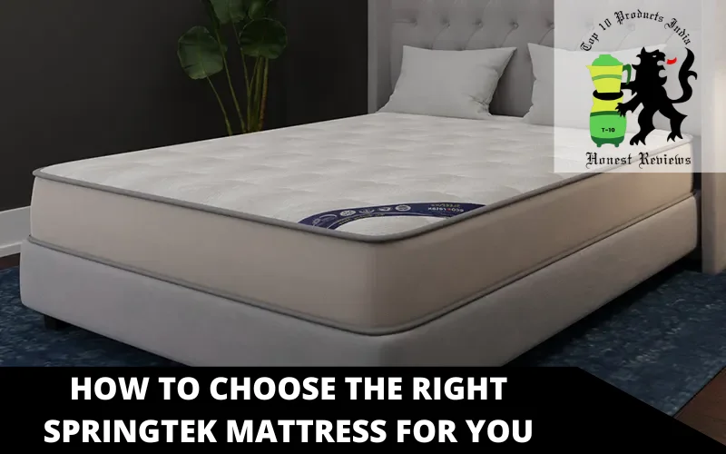 HOW TO CHOOSE THE RIGHT SPRINGTEK MATTRESS FOR YOU