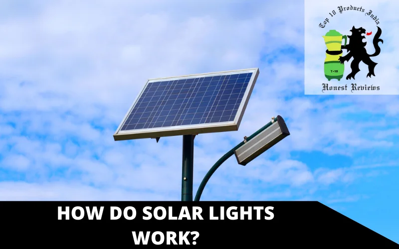 How Do Solar Lights Work