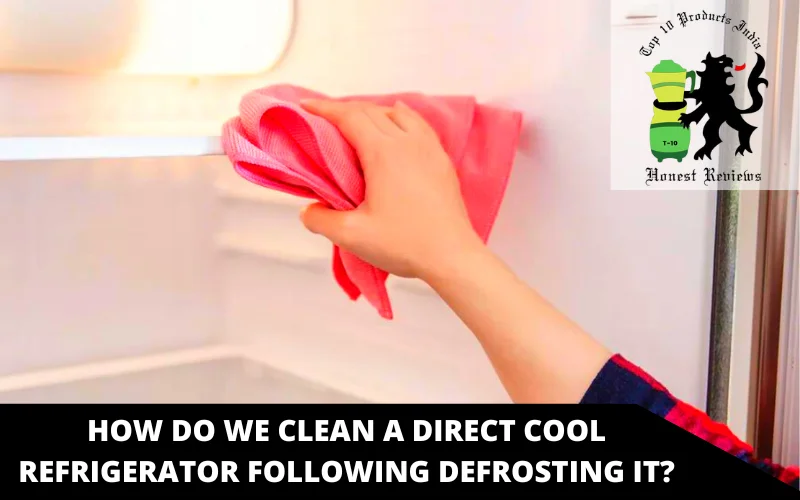 How do we clean a Direct Cool refrigerator following defrosting it