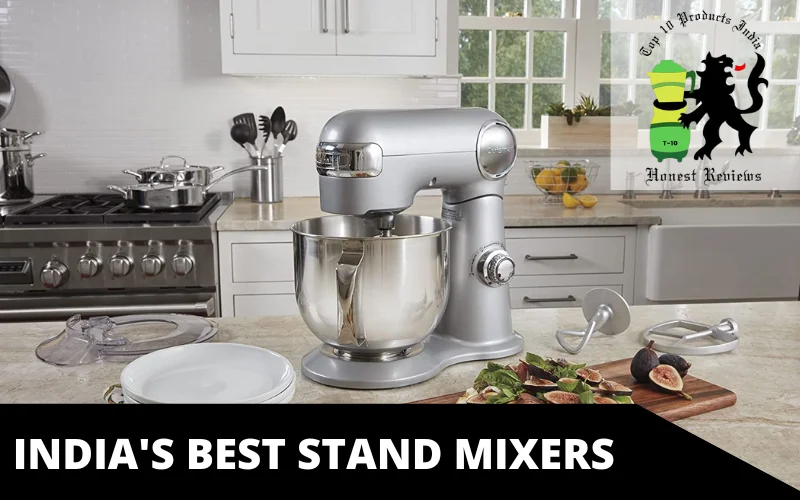 INDIA'S BEST STAND MIXERS