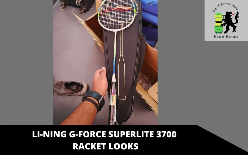 Li-Ning G-Force Superlite 3700 racket looks