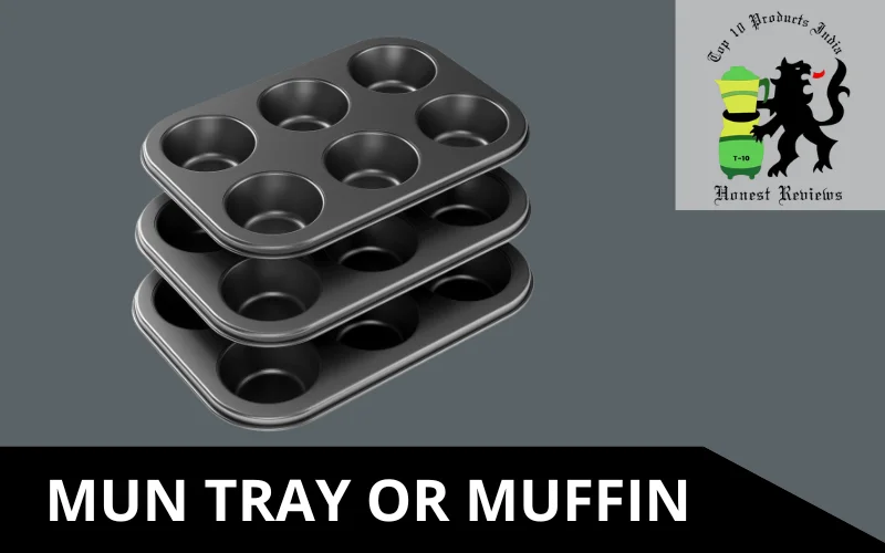 MUN TRAY OR MUFFIN