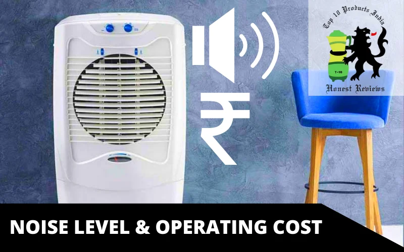 Noise Level & Operating Cost