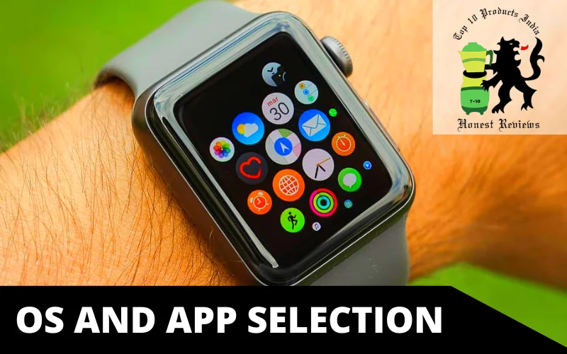 OS and App Selection