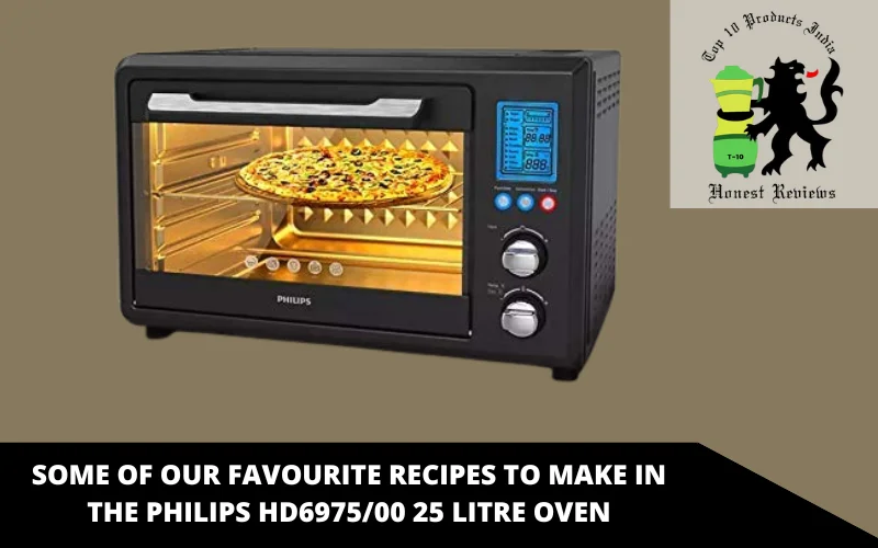 SOME OF OUR FAVOURITE RECIPES TO MAKE IN THE PHILIPS HD6975_00 25 LITRE OVEN