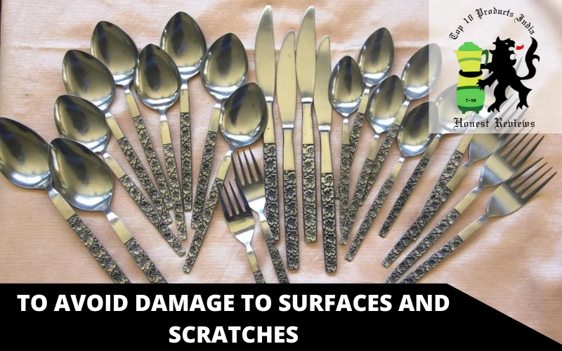 To avoid damage to surfaces and scratches