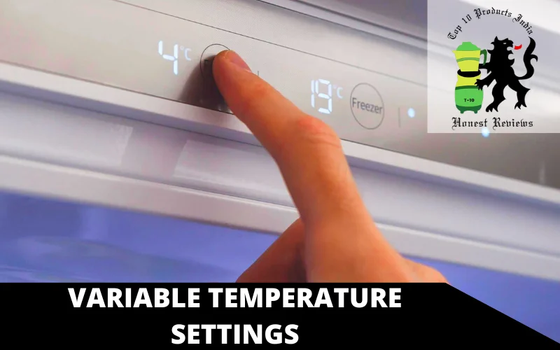 Variable Temperature Settings