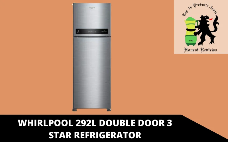 WHIRLPOOL 292L DOUBLE DOOR 3 STAR REFRIGERATOR