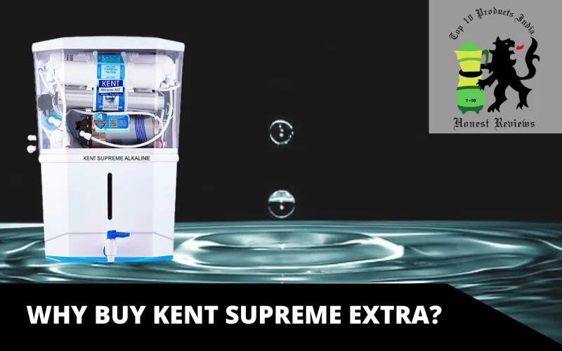 WHY BUY KENT SUPREME EXTRA