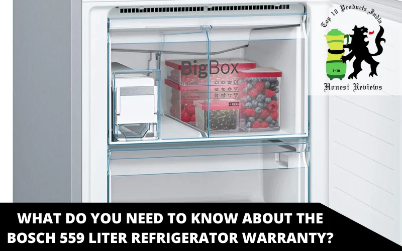 What Do You Need to Know About the Bosch 559 Liter Refrigerator Warranty