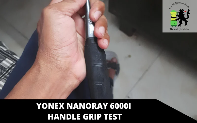 Yonex Nanoray 6000I handle grip test