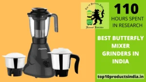 Read more about the article Best Butterfly Mixer Grinder in India: Reviews & Buyer’s Guide