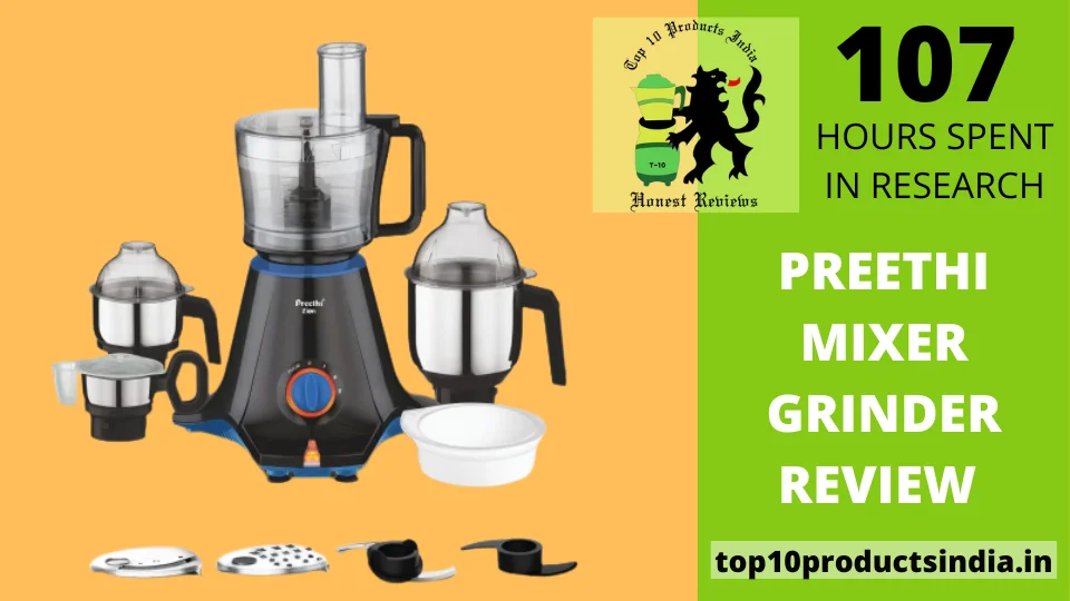 You are currently viewing Top 8 Best Preethi Mixer Grinders in India 2025