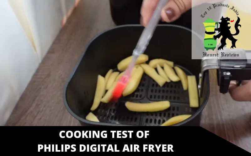 Cooking test of PHILIPS Digital air fryer