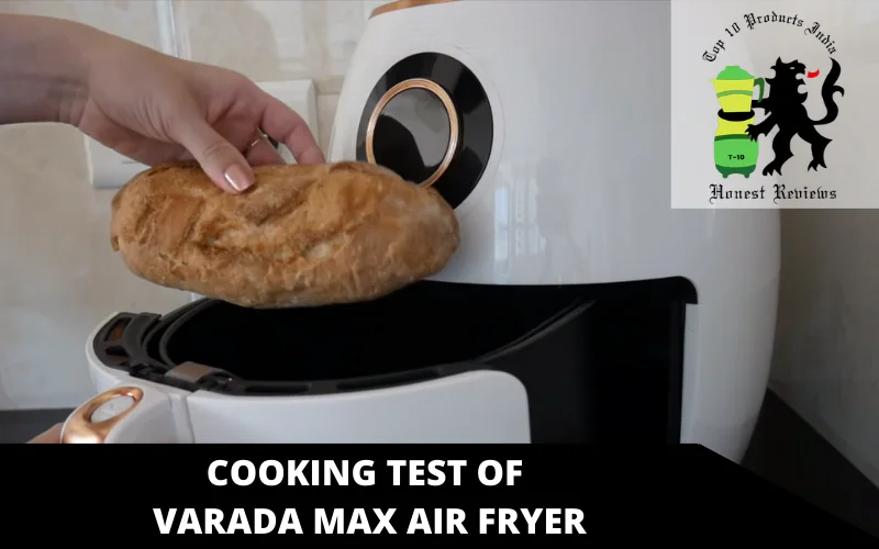 Cooking test of varada max air fryer