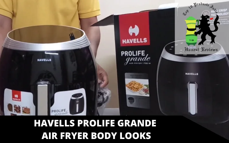 Havells Prolife Grande Air Fryer body looks