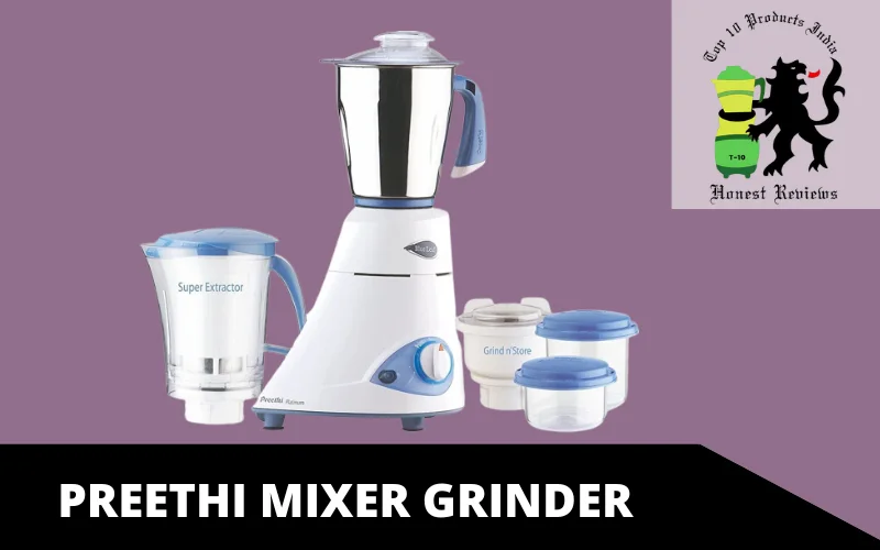 PREETHI MIXER GRINDER