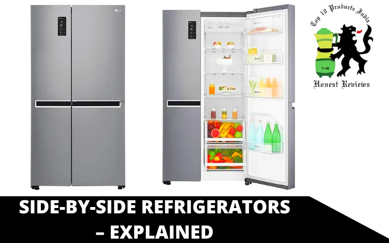 Side-by-Side Refrigerators – Explained