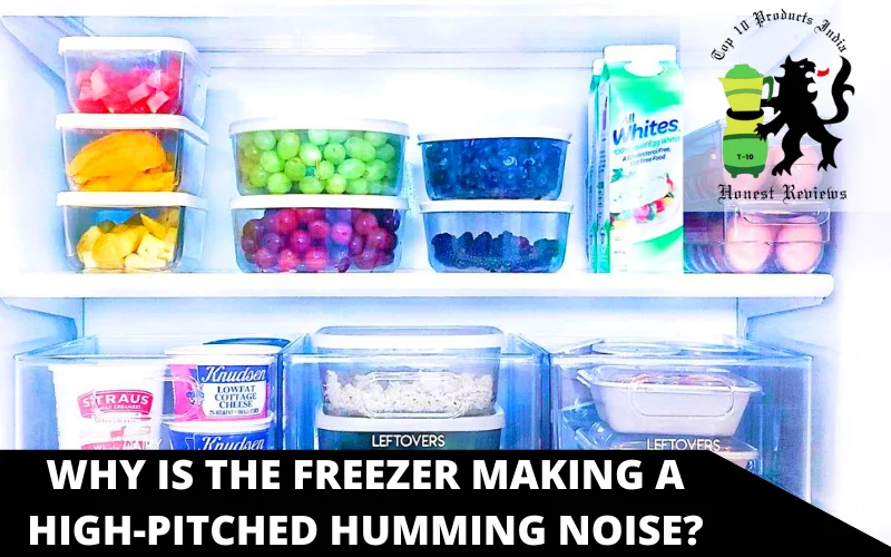 Why is the freezer making a high-pitched humming noise