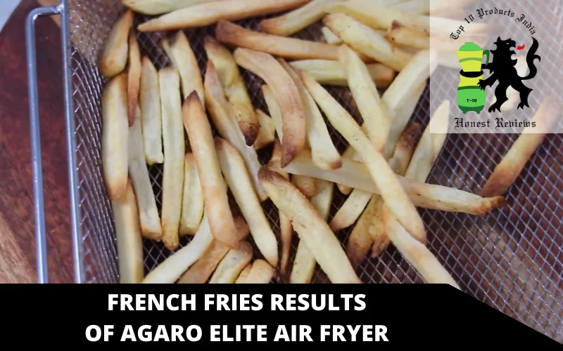 french fries results of AGARO Elite Air Fryer
