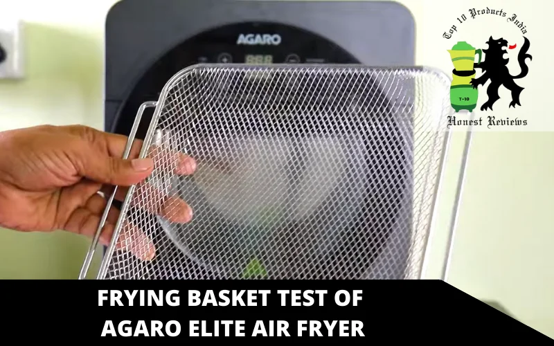 frying basket Test of AGARO Elite Air Fryer
