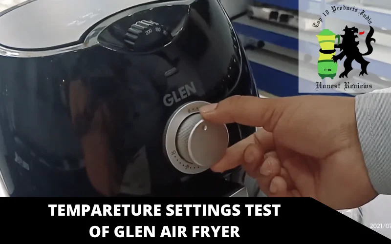 tempareture setting test of glen air fryer