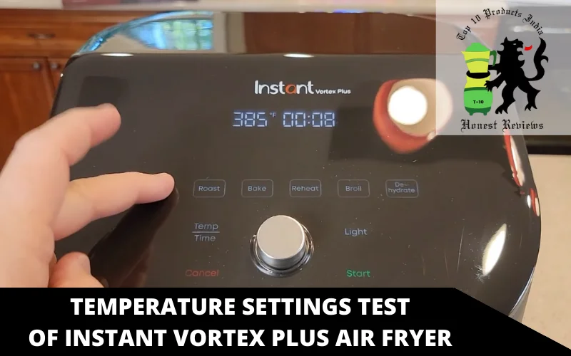 temperature settings test of Instant Vortex Plus air fryer