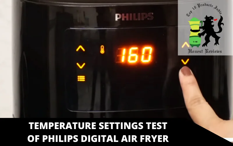 temperature settings test of PHILIPS Digital air fryer