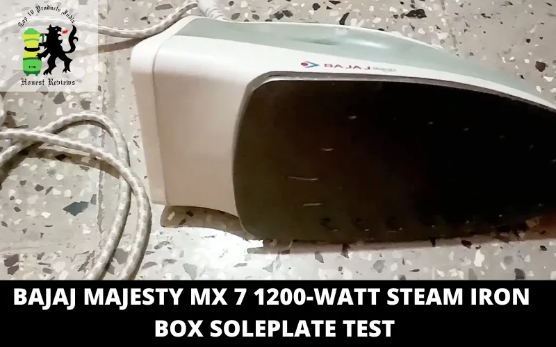 Bajaj Majesty MX 7 1200-Watt Steam Iron Box soleplate test